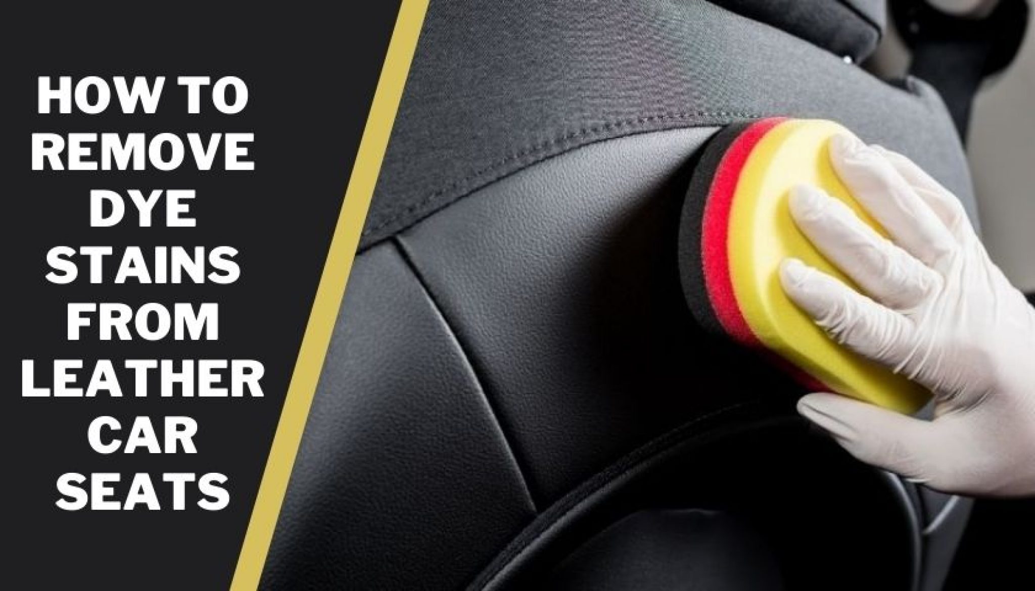 How To Remove Dye Stains From Leather Car Seats Simple Ways How To Remove Dye Stains From Leather Car Seats Simple Ways