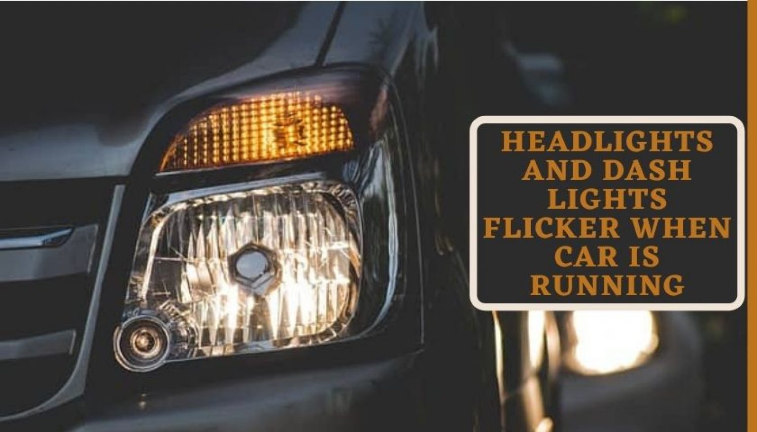 headlights-and-dash-lights-flicker-when-car-is-running