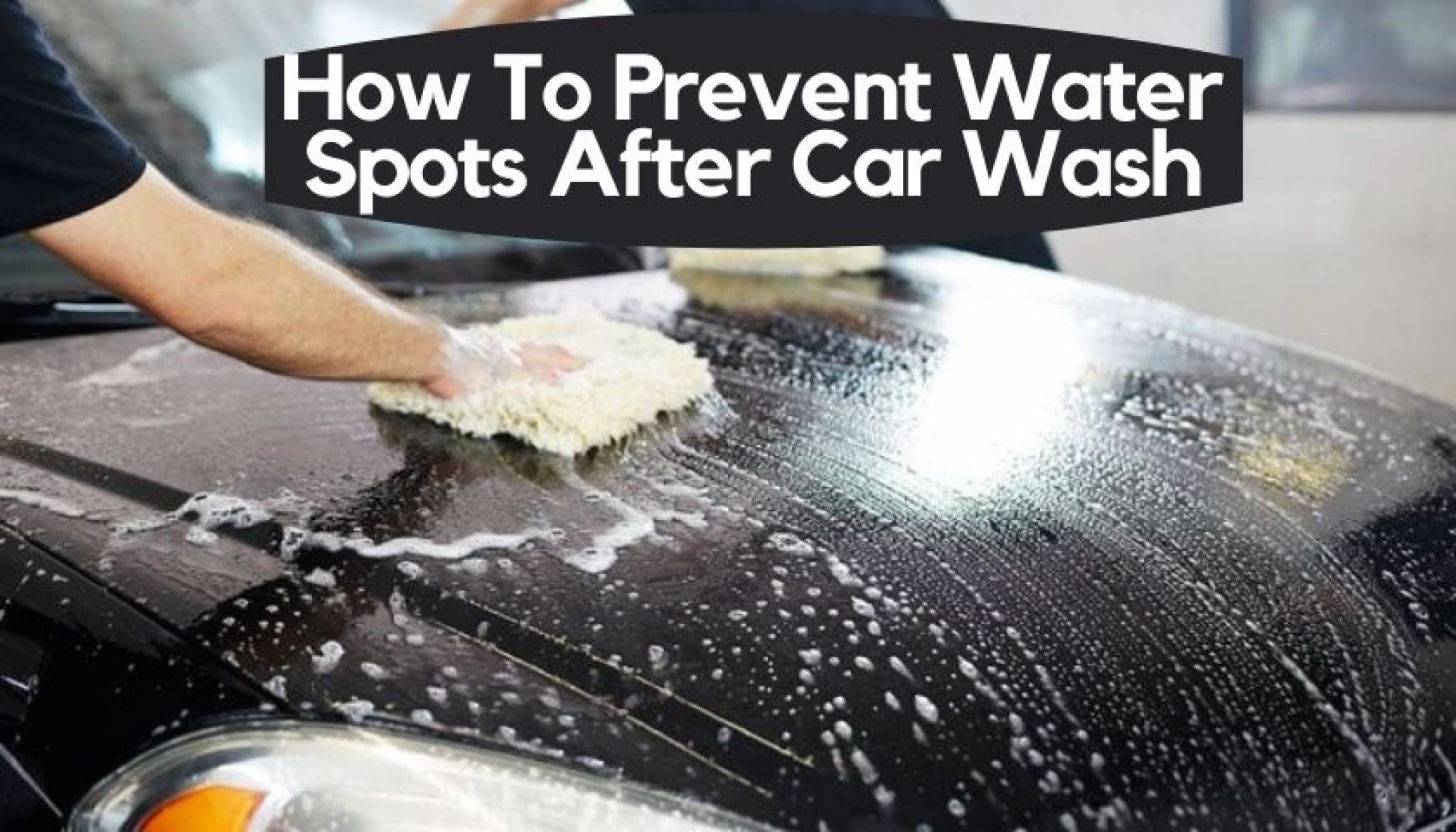 best car wash soap to prevent water spots