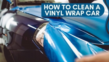 How To Care For a Vinyl Wrapped Car