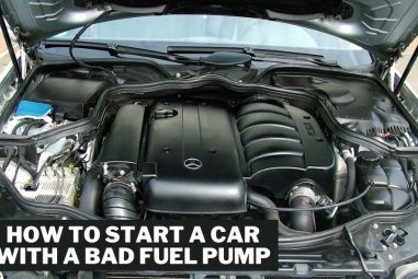 How to Start a Car With a Bad Fuel Pump | A Simple Guidelines