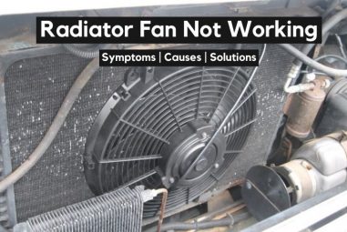 Radiator Fan Not Working | Symptoms, Causes & Solutions